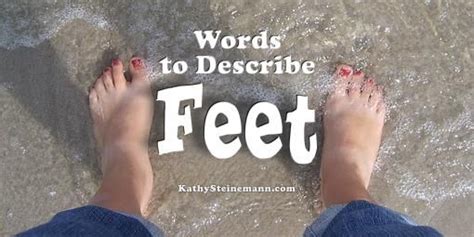 description for feet pictures|How To Describe Feet In Writing (100+ Words